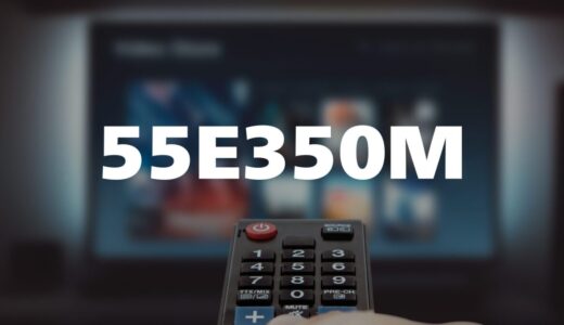 【評判】REGZA 55E350Mのレビューと口コミを詳しく調査！コスパ抜群の4Kテレビ